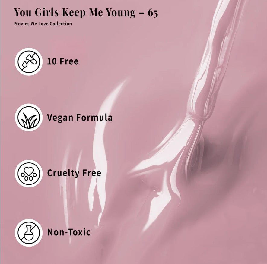 You girls Keep me young - 65