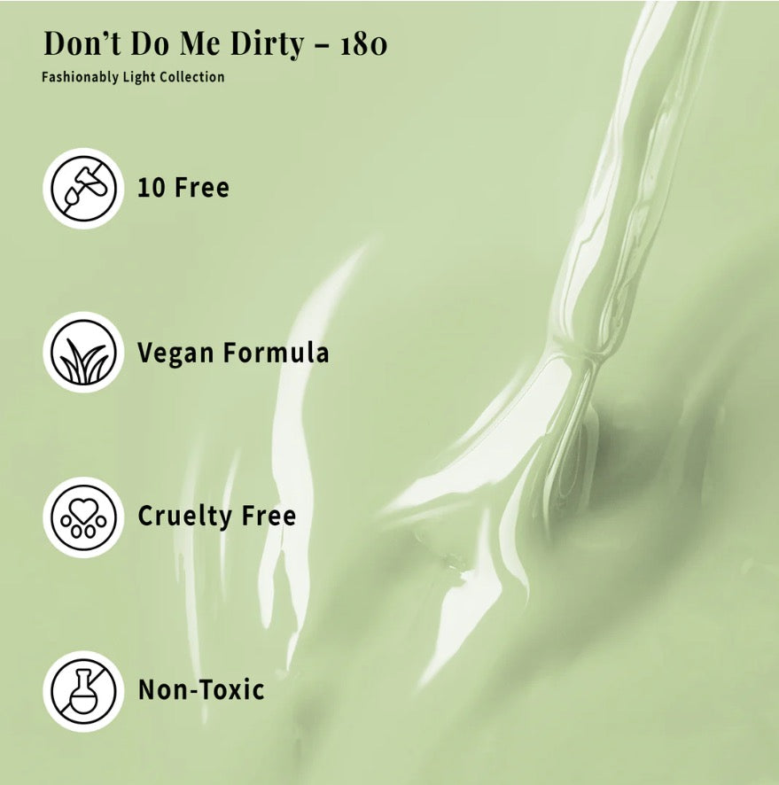 Don’t Do Me Dirty - 180