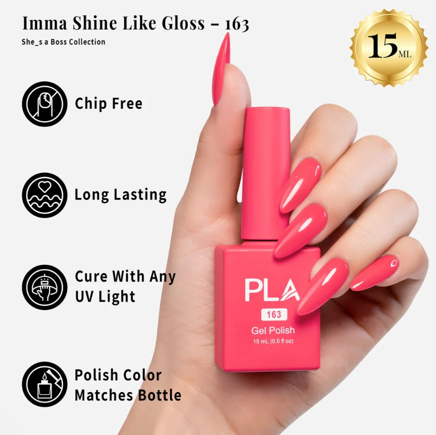 Imma Shine Like Gloss - 163